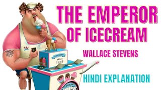 The Emperor of Ice-Cream Summary in Hindi