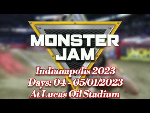 Monster Jam - Indianapolis - 2023 (Trailer) [04 - 05/02/2023]
