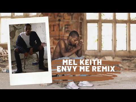 Mel Keith- Envy Me Remix