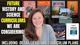 Future Homeschool Planning || Detailed History and Science Curriculum Plans