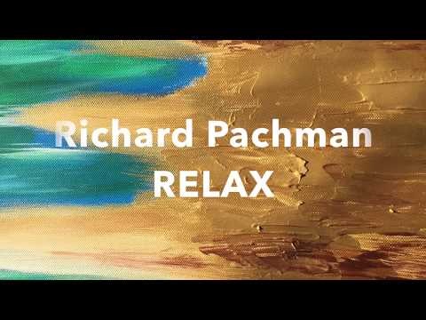 Richard Pachman: RELAX music (67 min.)
