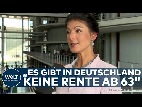 SAHRA WAGENKNECHT: "Wissen die eigentlich, welche Gesetze gelten? Es gibt keine Rente ab 63"