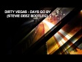 Dirty Vegas - Days Go By (Stevie Deez Bootleg ...