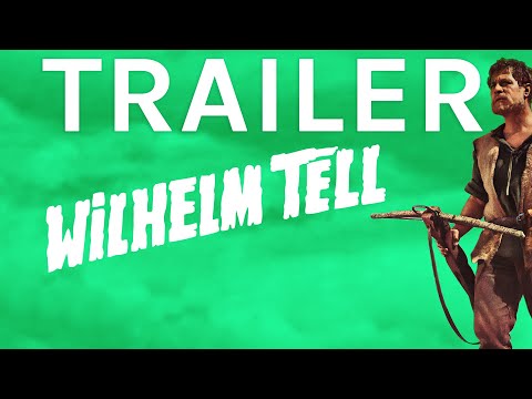 Trailer-Vorschau: Wilhelm Tell