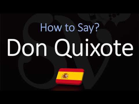 How to Pronounce Don Quixote? (CORRECTLY) Miguel de Cervantes | Spanish Pronunciation