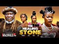 THE HEALING STONE NEW MOVIE EVE ESIN UGEZU J UGEZU Nigerian Movies 2025 Latest Full Movies