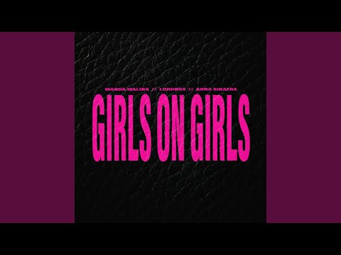 Girls On Girls (feat. Lordnox)