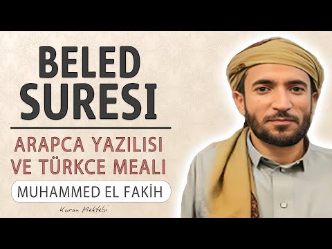 Beled suresi anlamı dinle Muhammed el Fakih (Beled suresi arapça yazılışı okunuşu ve meali)