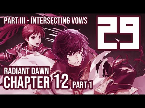 Fire Emblem: Radiant Dawn - Part 29 [16/4/2023]