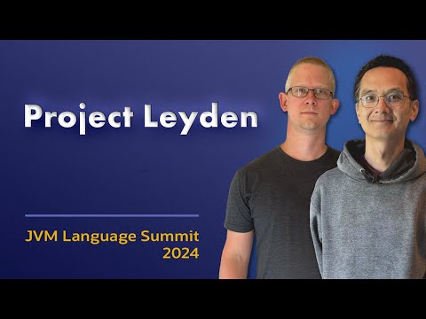 Project Leyden Update #JVMLS
