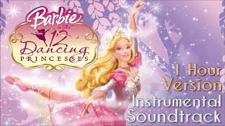 Barbie in The 12 Dancing Princesses Instrumental Soundtrack [1 Hour Version]