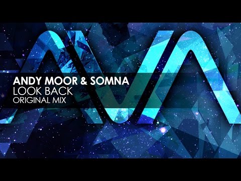Andy Moor & Somna - Look Back