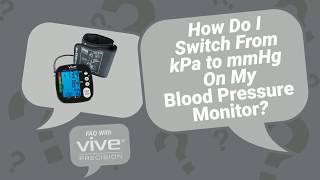 How Do I Switch Units From kPa to mmHg On My Blood Pressure Monitor - Vive Precision - DMD1001