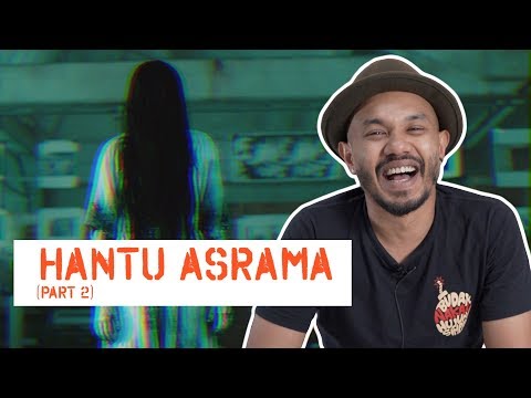 Hantu Asrama (Part 2)