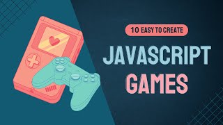 🎮 Top 10 Easy To Create JavaScript Games For Beginners | JavaScript Games with Free Source Code