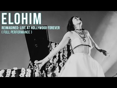 Elohim - Reimagined: Live at Hollywood Forever (Full Performance)