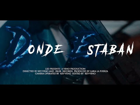 ⁠Labia La Fuerza, Yeyo, Osquel  - Donde Estaban (VIDEO OFICIAL)