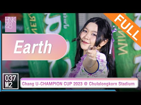BNK48 Earth @ Chang U-CHAMPION CUP 2023, Chulalongkorn Stadium [Full Fancam 4K 60p] 230630