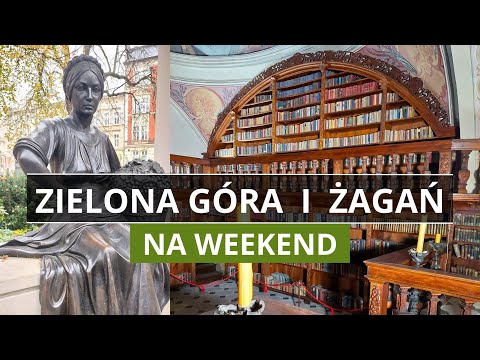 ZIELONA GÓRA  i ŻAGAŃ - Pomysł Na Weekend w Lubuskim