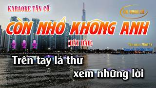 Còn Nhớ Không Anh| Karaoke Tân Cổ | Dây đào
