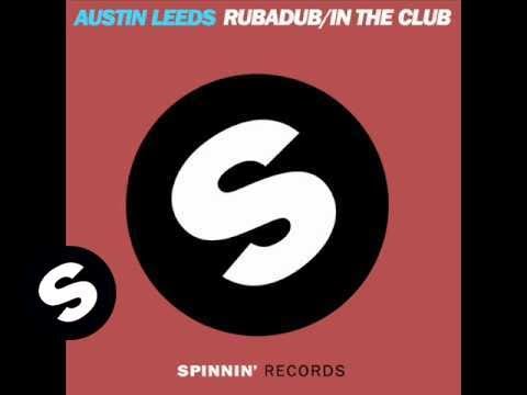 Austin Leeds - Rubadub (Original Mix)