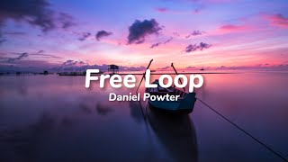 Free Loop中英文歌詞Daniel Powter