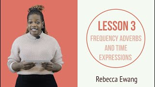 Lesson 3 - B1-B2 Intermediate Level English - Frequency Adverbs and Time Expressions- English Course