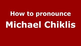 How to pronounce Michael Chiklis