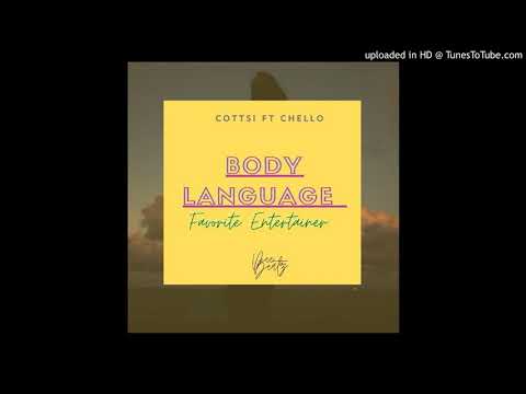 Cottsii ft Chello -  Body Language ( Favorite Entertainer) [ Audio] 2020
