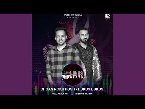 Choan Rokh Posh (feat. Rishab Raino)
