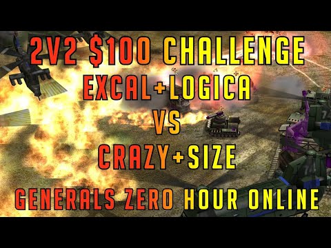 2v2 Pro $100 Challenge - Excal+Logica vs Crazy+Size - Generals Zero Hour Online Multiplayer