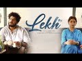 Lekh New Punjabi Movie 2022 Gurnam Bhullar Taniyan Sharma