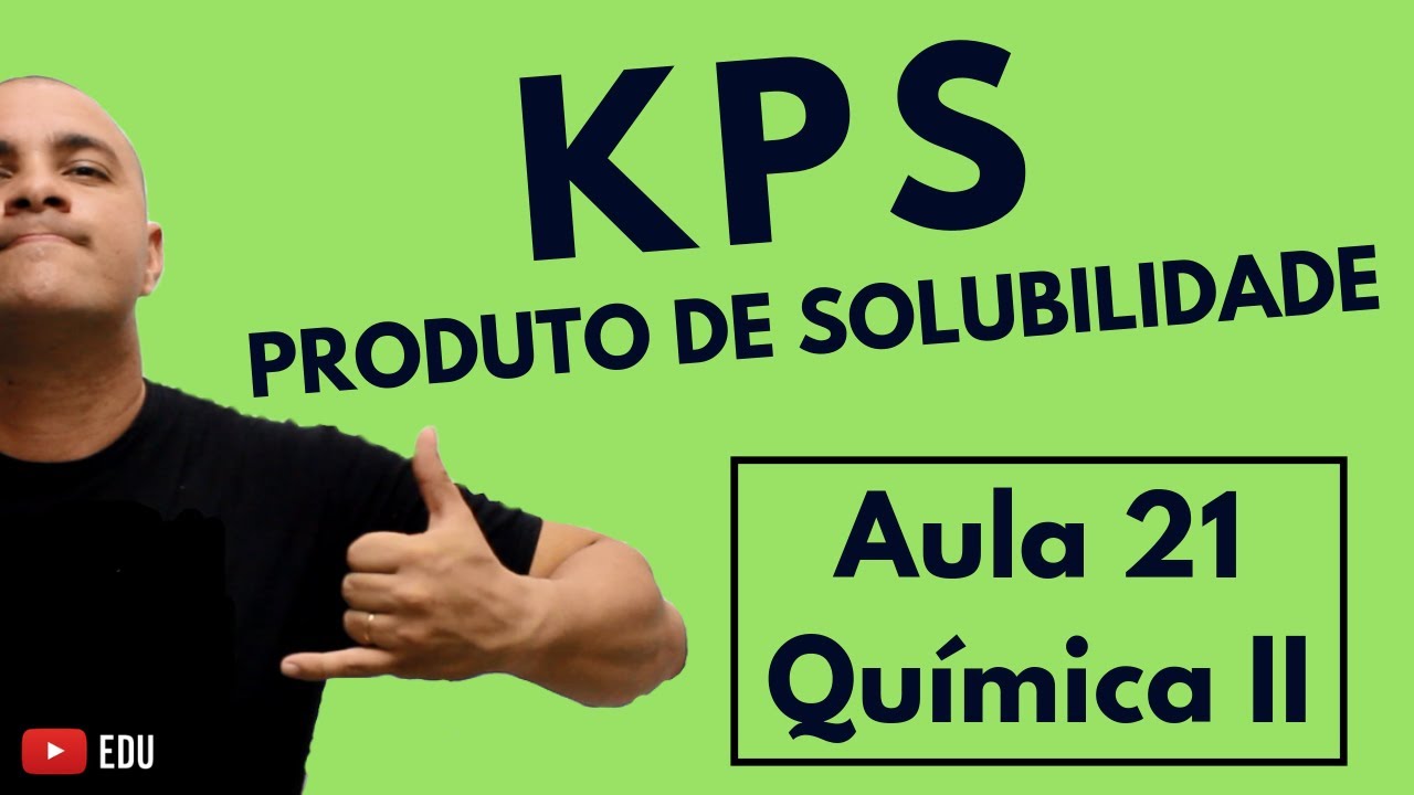 KPS: CONSTANTE de SOLUBILIDADE, Conceito, Cálculo, Exercícios e Relação com pH | Aula 21 (QuímicaII)
