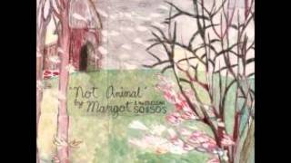 Margot &amp; The Nuclear So and So&#39;s - Page Written On A Wall