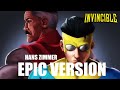 Invincible Theme but it's by Hans Zimmer | EPIC VERSION