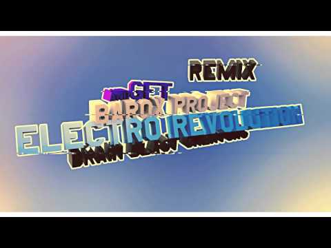 Brain Blast Creators - Electro Revolution (Barox Project & GFT remix)
