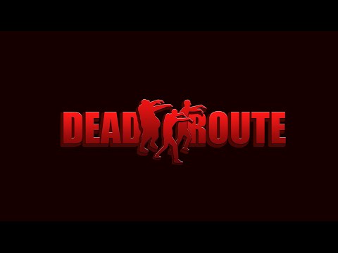 Dead Route: Zombie Apocalypse Video