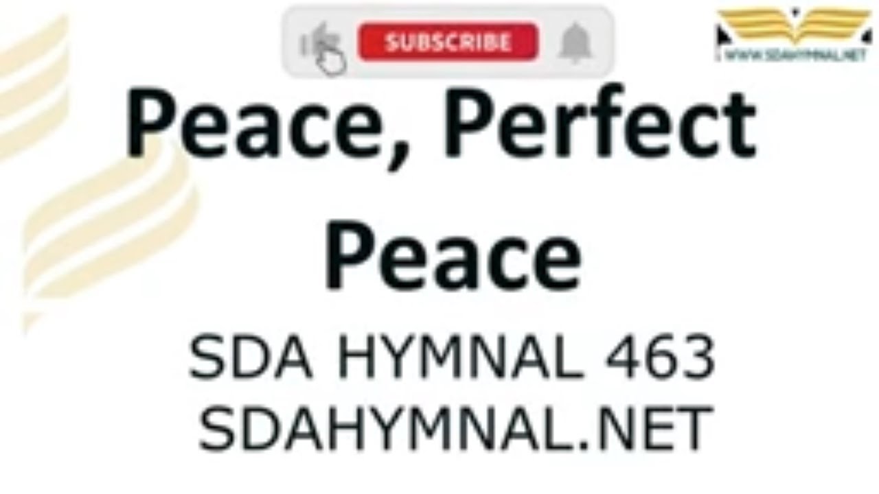 Peace, Perfect Peace Hymn Instrumental With Lyrics | SDA HYMNAL 463