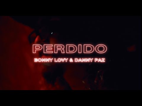 Bonny Lovy Ft. Danny Paz - Perdido l Video Oficial