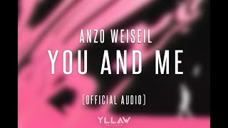 Download lagu Anzo Weiseil - You And Me mp3