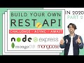 Challenge 1 Build Your Own REST API Using Async Await With Nodejs Express And MongoDB In Hindi