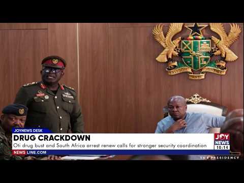 Drug Crackdown: O/R drug bust & South Africa arrest renew calls for stronger security coordination