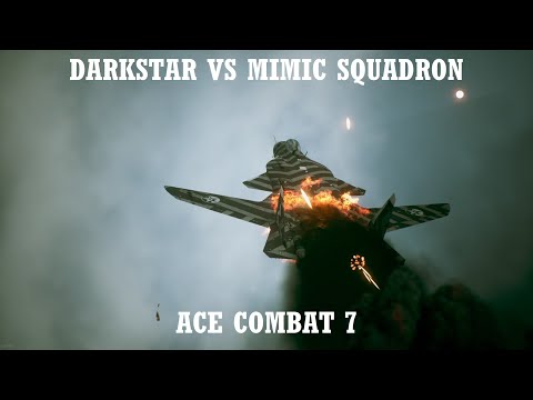 Darkstar VS Mimic squadron - Ace combat 7