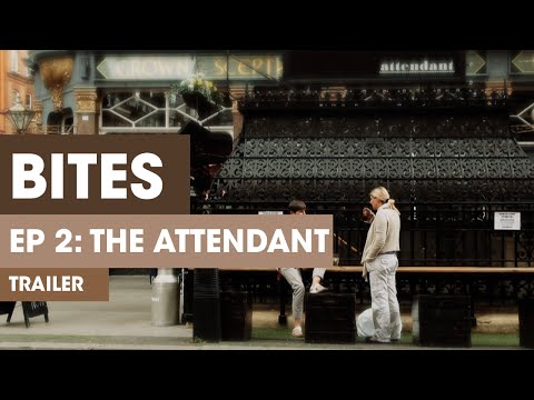 Bites Ep.2 Trailer-The Attendant