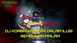 Download lagu DJ REMBULAN MALAM ARIEF (KORBANKAN DIRI DALAM ILUSI) TERHITS 2021 - DJ LIMONSIE mp3