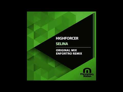Highforcer - Selina (Original Mix)