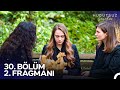 Hudutsuz Sevda 30. Bölüm 2. Fragmanı | Halil İbrahim'i Bundan Mahrum Edemem