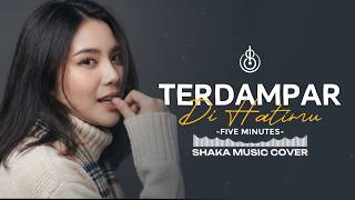 Download lagu TERDAMPAR DI HATIMU - FIVE MINUTES | COVER BY SHAKA MUSIC (Video Lyrics) mp3 Download lagu TERDAMPAR DI HATIMU - FIVE MINUTES | COVER BY SHAKA MUSIC (Video Lyrics) mp3