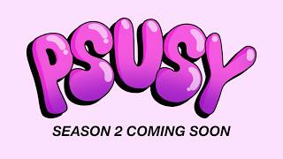 PSUSY SEASON 2 Trailer