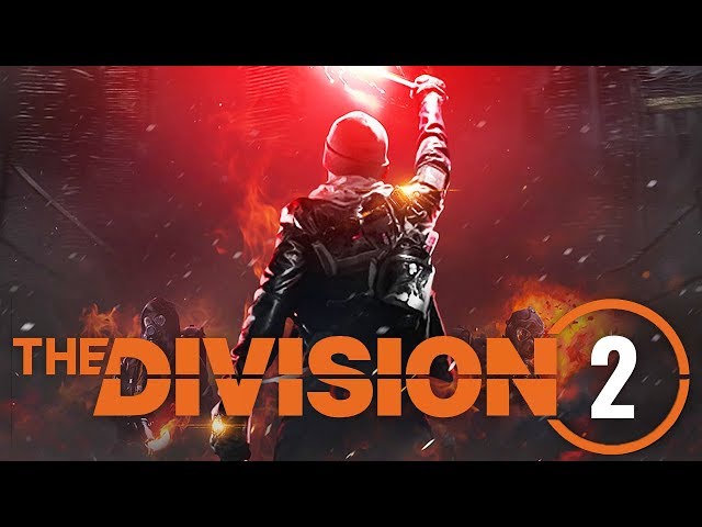 The Division 2 Is Happening Here S Everything You Need To Know Before It Appears At Segmentnext